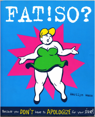 FAT!SO? book Marilyn Wann cover